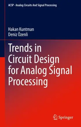 Özenli / Kuntman |  Trends in Circuit Design for Analog Signal Processing | Buch |  Sack Fachmedien