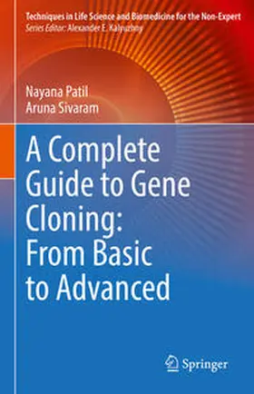 Patil / Sivaram | A Complete Guide to Gene Cloning: From Basic to Advanced | E-Book | sack.de
