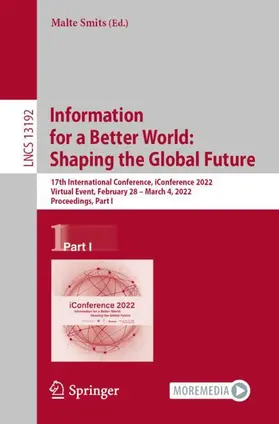 Smits | Information for a Better World: Shaping the Global Future | Buch | 978-3-030-96956-1 | sack.de