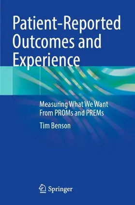 Benson |  Patient-Reported Outcomes and Experience | Buch |  Sack Fachmedien