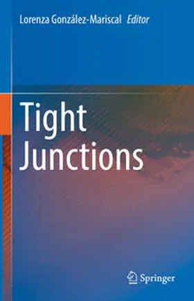 González-Mariscal |  Tight Junctions | eBook | Sack Fachmedien
