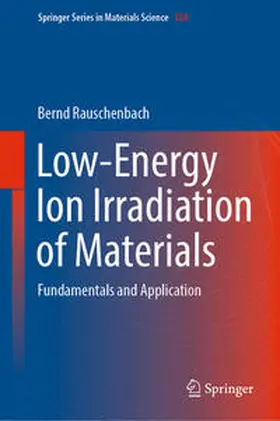 Rauschenbach | Low-Energy Ion Irradiation of Materials | E-Book | sack.de