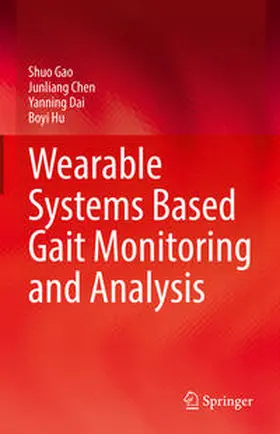 Gao / Chen / Dai | Wearable Systems Based Gait Monitoring and Analysis | E-Book | sack.de