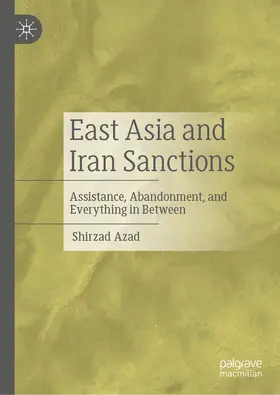Azad |  East Asia and Iran Sanctions | Buch |  Sack Fachmedien