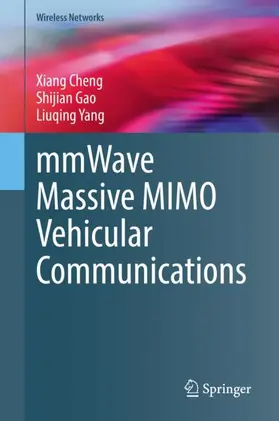Cheng / Yang / Gao |  mmWave Massive MIMO Vehicular Communications | Buch |  Sack Fachmedien