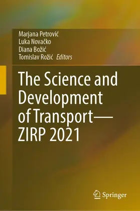 Petrovic / Petrovic / Novacko |  The Science and Development of Transport—ZIRP 2021 | eBook | Sack Fachmedien