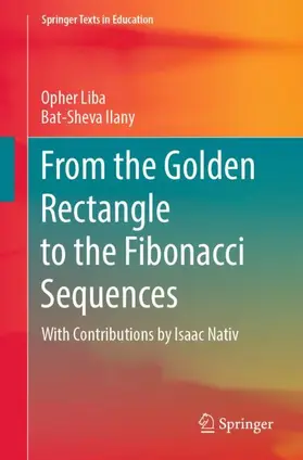 Liba / Ilany |  From the Golden Rectangle to the Fibonacci Sequences | Buch |  Sack Fachmedien