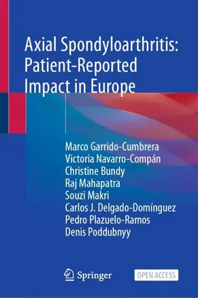 Garrido-Cumbrera / Navarro-Compán / Bundy |  Axial Spondyloarthritis: Patient-Reported Impact in Europe | Buch |  Sack Fachmedien