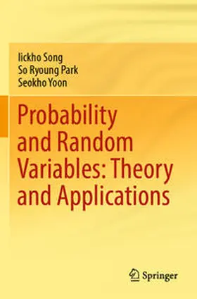 Song / Park / Yoon |  Probability and Random Variables: Theory and Applications | Buch |  Sack Fachmedien