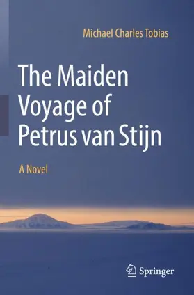 Tobias |  The Maiden Voyage of Petrus van Stijn | Buch |  Sack Fachmedien