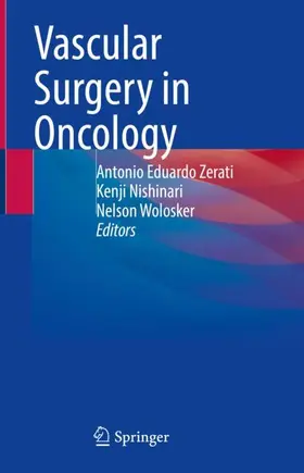 Zerati / Wolosker / Nishinari | Vascular Surgery in Oncology | Buch | 978-3-030-97686-6 | sack.de