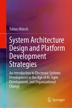 Münch |  System Architecture Design and Platform Development Strategies | Buch |  Sack Fachmedien