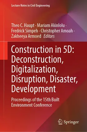 Haupt / Akinlolu / Armoed |  Construction in 5D: Deconstruction, Digitalization, Disruption, Disaster, Development | Buch |  Sack Fachmedien