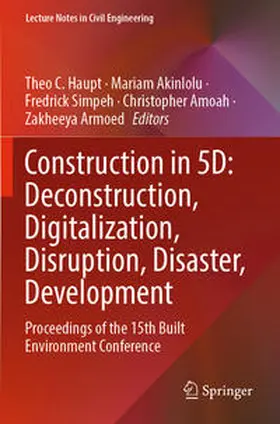 Haupt / Akinlolu / Armoed |  Construction in 5D: Deconstruction, Digitalization, Disruption, Disaster, Development | Buch |  Sack Fachmedien