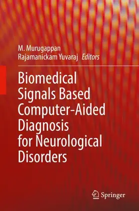 Murugappan / Rajamanickam |  Biomedical Signals Based Computer-Aided Diagnosis for Neurological Disorders | Buch |  Sack Fachmedien