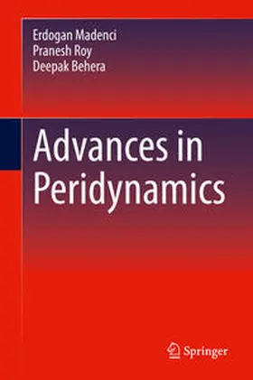 Madenci / Roy / Behera | Advances in Peridynamics | E-Book | sack.de