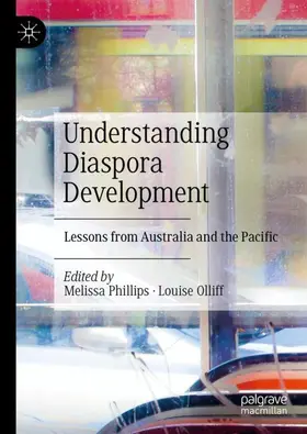 Olliff / Phillips |  Understanding Diaspora Development | Buch |  Sack Fachmedien