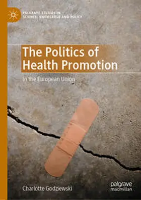 Godziewski |  The Politics of Health Promotion | eBook | Sack Fachmedien