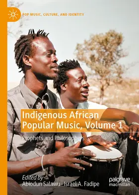 Fadipe / Salawu |  Indigenous African Popular Music, Volume 1 | Buch |  Sack Fachmedien