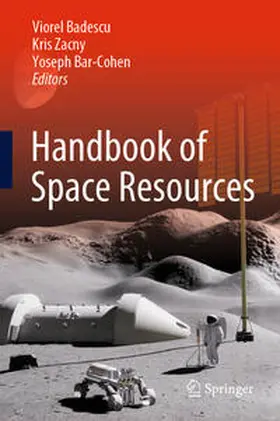 Badescu / Zacny / Bar-Cohen | Handbook of Space Resources | Buch | 978-3-030-97912-6 | sack.de