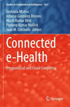 Mishra / González-Briones / Corchado |  Connected e-Health | Buch |  Sack Fachmedien