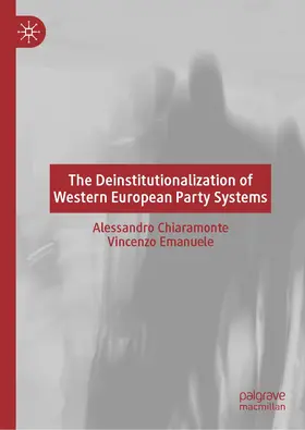 Chiaramonte / Emanuele |  The Deinstitutionalization of Western European Party Systems | Buch |  Sack Fachmedien