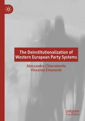 Chiaramonte / Emanuele |  The Deinstitutionalization of Western European Party Systems | Buch |  Sack Fachmedien