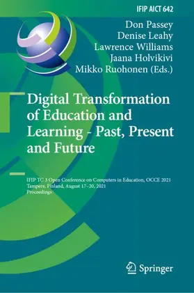 Passey / Leahy / Ruohonen |  Digital Transformation of Education and Learning - Past, Present and Future | Buch |  Sack Fachmedien