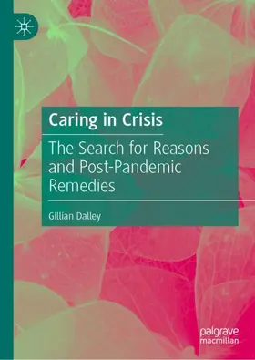 Dalley | Caring in Crisis | Buch | 978-3-030-97997-3 | sack.de