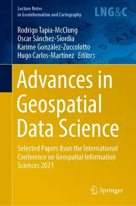 Tapia-McClung / Sánchez-Siordia / González-Zuccolotto |  Advances in Geospatial Data Science | eBook | Sack Fachmedien