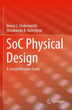 Koteshwar / Chakravarthi |  SoC Physical Design | Buch |  Sack Fachmedien