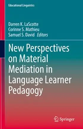 Lascotte / Mathieu / David |  New Perspectives on Material Mediation in Language Learner Pedagogy | eBook | Sack Fachmedien