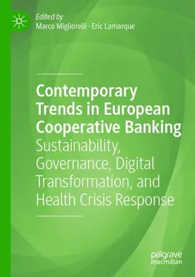 Lamarque / Migliorelli | Contemporary Trends in European Cooperative Banking | Buch | 978-3-030-98196-9 | sack.de