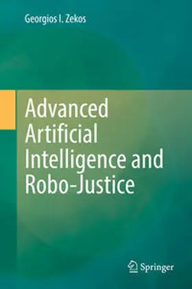 Zekos |  Advanced Artificial Intelligence and Robo-Justice | eBook | Sack Fachmedien