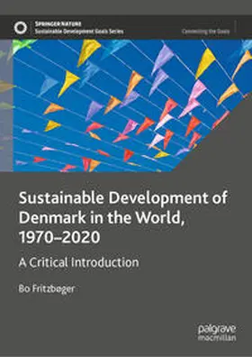 Fritzbøger |  Sustainable Development of Denmark in the World, 1970-2020 | Buch |  Sack Fachmedien