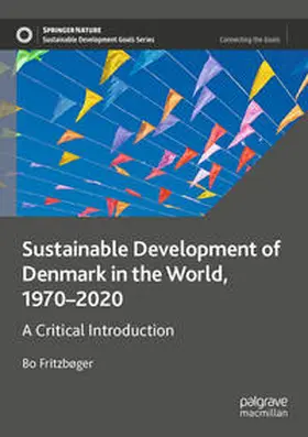 Fritzbøger |  Sustainable Development of Denmark in the World, 1970-2020 | Buch |  Sack Fachmedien