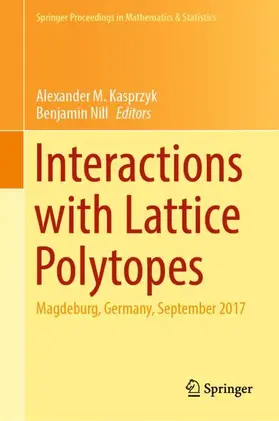 Nill / Kasprzyk |  Interactions with Lattice Polytopes | Buch |  Sack Fachmedien