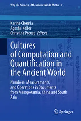 Chemla / Keller / Proust |  Cultures of Computation and Quantification in the Ancient World | eBook | Sack Fachmedien