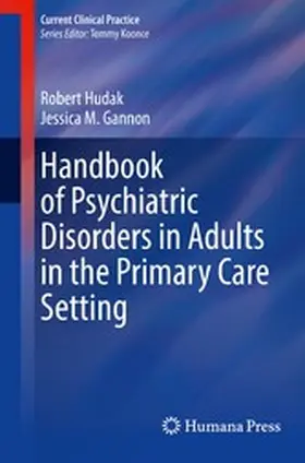 Hudak / Gannon |  Handbook of Psychiatric Disorders in Adults in the Primary Care Setting | eBook | Sack Fachmedien