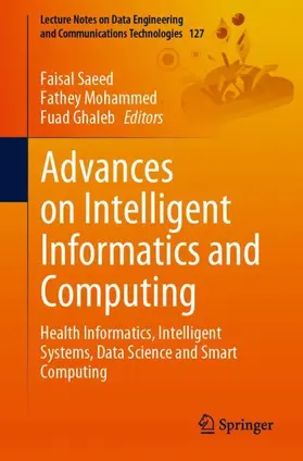 Saeed / Ghaleb / Mohammed |  Advances on Intelligent Informatics and Computing | Buch |  Sack Fachmedien