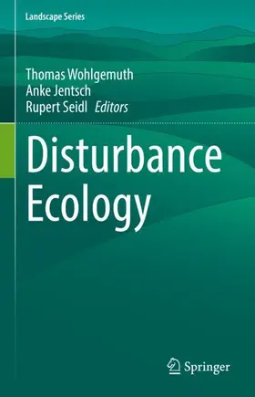 Wohlgemuth / Seidl / Jentsch |  Disturbance Ecology | Buch |  Sack Fachmedien