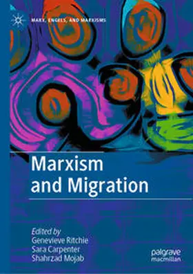 Ritchie / Mojab / Carpenter |  Marxism and Migration | Buch |  Sack Fachmedien
