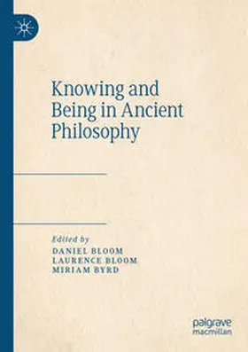 Bloom / Byrd |  Knowing and Being in Ancient Philosophy | Buch |  Sack Fachmedien