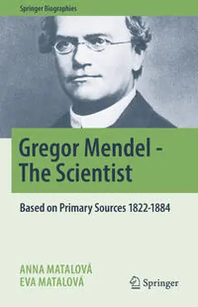 Matalová |  Gregor Mendel - The Scientist | eBook | Sack Fachmedien