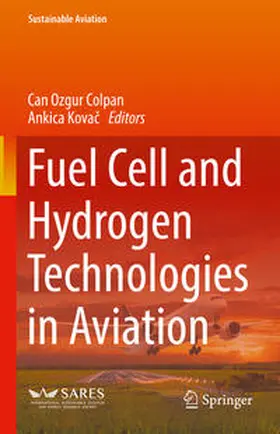 Colpan / Kovac / Kovac |  Fuel Cell and Hydrogen Technologies in Aviation | eBook | Sack Fachmedien