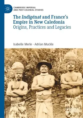 Muckle / Merle |  The Indigénat and France's Empire in New Caledonia | Buch |  Sack Fachmedien