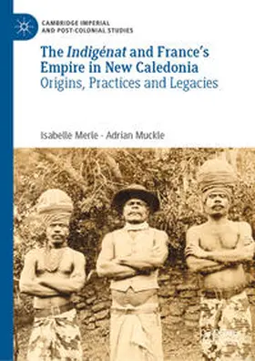 Merle / Muckle | The Indigénat and France’s Empire in New Caledonia | E-Book | sack.de
