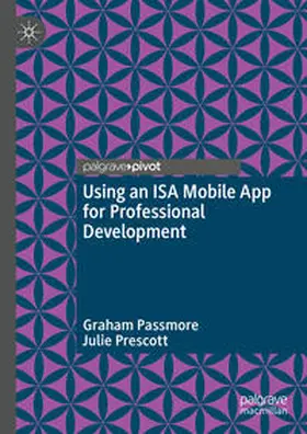 Passmore / Prescott |  Using an ISA Mobile App for Professional Development | eBook | Sack Fachmedien