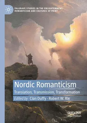 Rix / Duffy |  Nordic Romanticism | Buch |  Sack Fachmedien