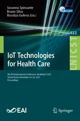 Spinsante / Silva / Goleva |  IoT Technologies for Health Care | Buch |  Sack Fachmedien